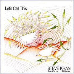 LET'S CALL THIS - Steve Khan