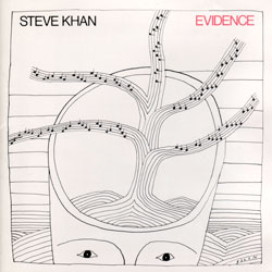 Steve Khan - EVIDENCE(Arista/Novus) - 1980