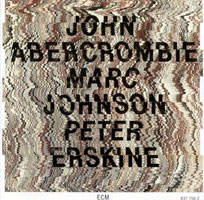 Abercrombie/Johnson/Erskine - ECM