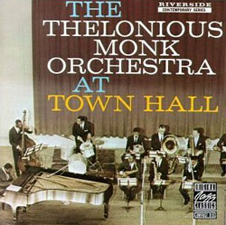 The Thelonious Monk Orchestra at Town Hall